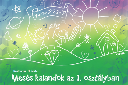 Mesés kalandok az 1. osztályban – saját készítésű foglalkozás